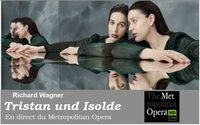 Metropolitan Opéra Live : Tristan und Isolde à Val de Louyre et Caudeau