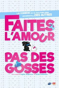 Spectacle : Faites l’amour, pas des gosses à Niort