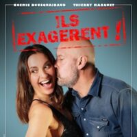 Ils Exagèrent ! -  Noémie Bousquainaud et Thierry Marquet - Tournée à Lagny-sur-Marne
