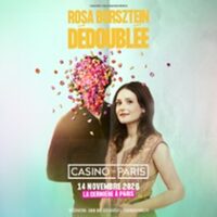 Rosa Bursztein - Dédoublée - Casino de Paris à Paris 9e