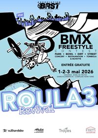 Roula3 Revival 2026 - BMX à Troyes