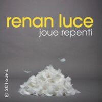 Renan Luce - Joue Repenti à Paris 18e