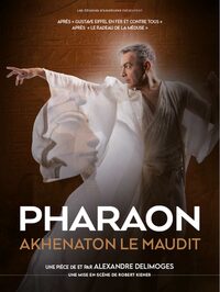 Pièce de théâtre "Pharaon Akhenation le maudit" à Saint-Guilhem-le-Désert