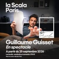 Guillaume Guisset en Spectacle - La Scala, Paris à Paris 10e
