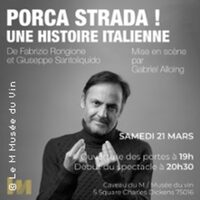 Porca Strada ! - Une Histoire Italienne à Paris 16e