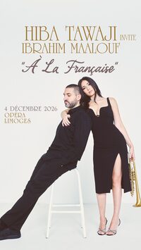 Hiba Tawaji et Ibrahim Maalouf "A la française" à Limoges