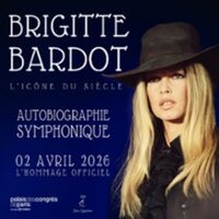Brigitte Bardot : Biographie Symphonique à Paris 17e