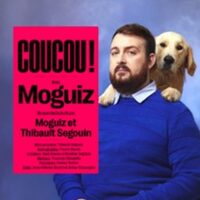 Moguiz - Coucou ! - Tournée à Ludres
