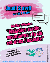 Atelier réflexion "Maladies cardio-vasculaires : la clé est dans l'assiette" à Nantes