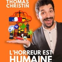 Thomas Christin - L'horreur Est Humaine à Paris 11e