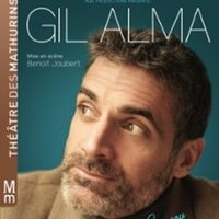 Gil Alma - Nouveau Spectacle en Rodage - Théâtre des Mathurins, Paris à Paris 8e