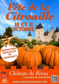 Fête de la Citrouille et de l'Automne au Château du Rivau (37) à Lémeré