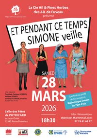 Théâtre : Et pendant ce temps Simone veille à Aix-en-Provence