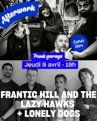 Afterwork - Frantic Hill AND The Lazy Hawks + Lonely Dogs à Romans-sur-Isère