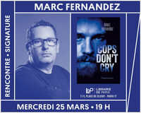 Marc Fernandez présente son nouveau livre « Cops don't cry » à Paris 17e