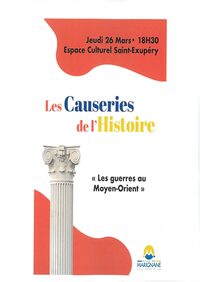 Les causeries de l'histoire : Les guerres au Moyen-Orient à Marignane