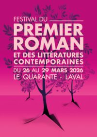 Festival du Premier Roman et des Littératures Contemporaines #34 à Laval