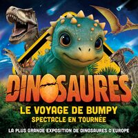 Dinosaures: Le voyage de Bumpy®, l'exposition-spectacle - Tour 2026 à Carcassonne