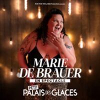 Marie de Brauer - En Spectacle - Palais des Glaces, Paris à Paris 10e