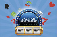 JACKPOT DES EXPOSANTS à Tours