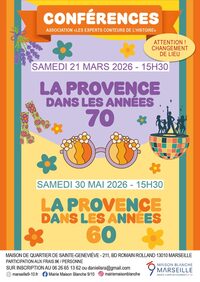 Deux conférences "la Provence dans les années 60 et les années 70" à Marseille 10e