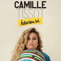 Camille Tissot - Heureuse - Tournée à Poitiers