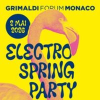 Electro Spring Party :  Nathalie Duchene - Feder - Dj Baloo à Monaco