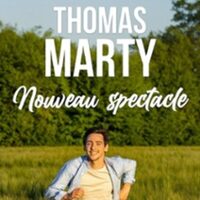 Thomas Marty - Nouveau Spectacle - Tournée à GRENOBLE