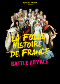 Battle royale, La folle histoire de France, 2 à Nantes