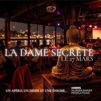 LA DAME SECRÈTE / Murder Dinner à Paris 13e