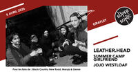 leather.head • Summer Camp Girlfriend • Jojo Westloaf à Paris 12e