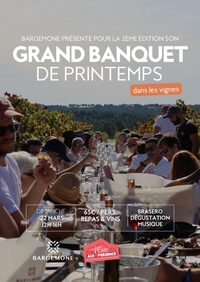 Grand Banquet de Printemps dans les Vignes au Domaine Bargemone à Saint-Cannat