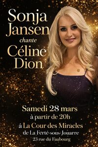 Sonja Jansen chante Céline Dion et soirée dansante à La Ferté-sous-Jouarre