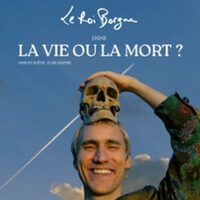 Le Roi Borgne - La Vie ou la Mort ? à Toulouse