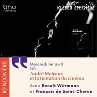 Rencontre autour de l'exposition André Malraux : la tentation du cinéma à Strasbourg