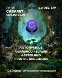 Club Cabaret X Level Up : Antonymous & Friends à Marseille 3e