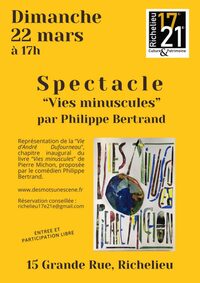 Spectacle : "Vies minuscules"par Philippe Bertrand à Richelieu