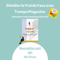 Démêler le vrai du faux avec Trampa à Le Bouscat