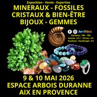 Salon Minéraux Fossiles Cristaux & Bien-Être Bijoux et Gemmes d’Aix en Provence à Aix-en-Provence