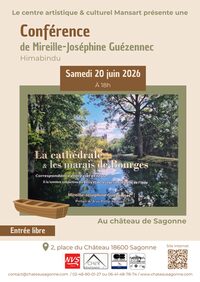 Conférence « Au cœur des marais de Bourges surplombés par la cathédrale en majes à Sagonne
