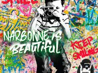 NARBONNE IS BEAUTIFUL - MR BRAINWASH à Narbonne