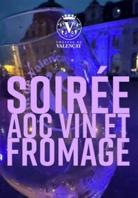 Soirée AOC vin et fromage à Valençay