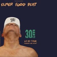 Elmer Food Beat - Le Re-Tour - Tournée à Notre-Dame-d'Oé