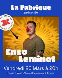La Fabrique Comedy Club : Enzo Leminet à Troyes