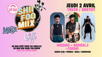 Shii Foo Miix x Lokarria x La Griffe à Lille