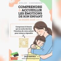 Accueillir les émotions de son enfant à GRENOBLE