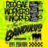 Reggae workers & The Bandulus à Bordeaux