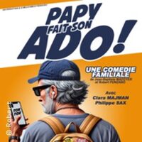Papy Fait Son Ado ! à Metz