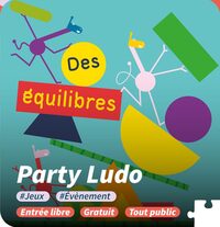 Party Ludo : (Des)équilibres à Périers