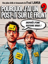 Pourquoi j'ai un post-it sur le front ? à Marseille 2e